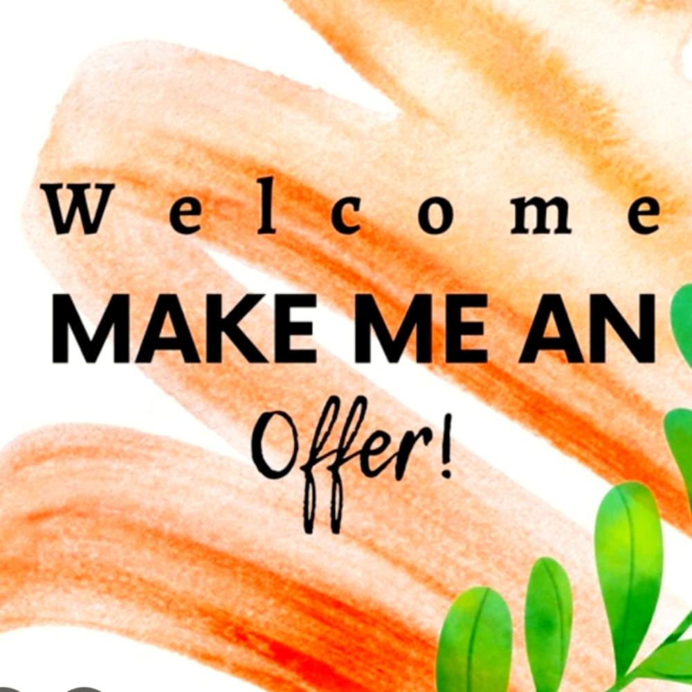 I Love Offers! Don't Be Shy!